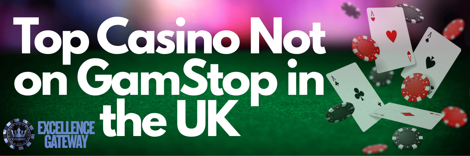 Discover Top Casino Sites Not on Gamstop for an Uninterrupted Gaming Experience