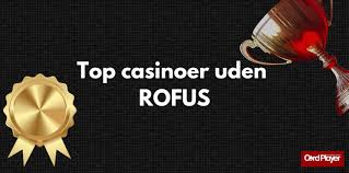 Oplev Casinoer Uden Rofus Spil Uden Bekymringer