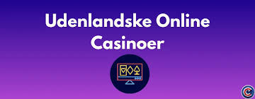 Udenlandske Online Casinoer En Guide til Spiloplevelsen 799903144